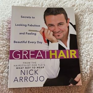 Hair Stylist Nick Arrojo “Great Hair” Book